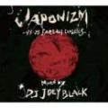 DJ Joey Black / Japonizm - 93-03 Far East Classics -