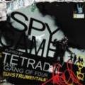TETRAD THE GANG OF FOUR / SPY GAME INSTRUMENTAL