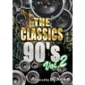 DJ New B / THE CLASSICS 90's Vol.2