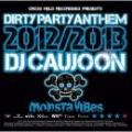 【￥↓】 DJ CAUJOON / DIRTY PARTY ANTHEM 2012-2013