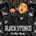 BLACK STONES / It's　New Music