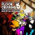 DJ NOZAWA / FLOOR CRUISING 6