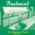 BUSHMIND / DA MOBBSTARR BENCH