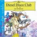 DJ 色彩 / Diesel Disco Club