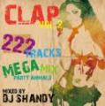 DJ Shandy / CLAP vol.2  -PLATINUM CLUB HIT 222 TRACKS MEGA MIXXX!!- 