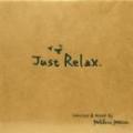 V.A / Just Relax - selected & mixed by Yoshiharu Yoshida