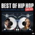 【CP対象】 DJ CAUJOON & DJ AKI / Best Of Hip Hop 2000 - 2009