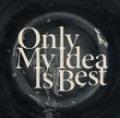 【CP対象】 切刃 / Only My Idea Is Best