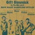 Gift Gimmick DJ's / In The Mix vol.4 - How Many Sampling Styles -