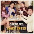 【￥↓】 DREAM BOYS (KLOOZ, KOPERU, YURIKA, KEN THE 390) / 5DAYS AT THE GAME CENTER