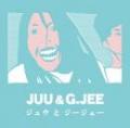 【DEADSTOCK】 JUU & G.JEE / JUU & G.JEE - mixed by YOUNG-G from stillichimiya