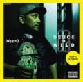 NIPPS / DEUCE IS WILD Ⅱ - Mixed by DJ DEEZY