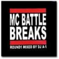 DJ A-1 / MC BATTLE BREAKS ROUND 1