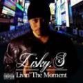 Lisky.S / Livin' The Moment