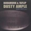 BudaMunk & 16Flip / Dusty Ample Beat Tape vo.1 [12"inch]