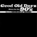 DJ GEORGE & DJ TANKO / Good Old Dayz Music for the 90's