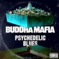 【CP対象】 BUDDHA MAFIA / Psychedelic Blues [7inch]