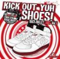 【DEADSTOCK】 RACY BULLET / KICK OUT YUH SHOES! MIX vol.5