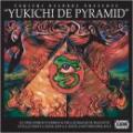 YUKICHI RECORDS presents / YUKICHI DE PYRAMID