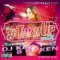 【￥↓】 DJ Kay & DJ Ken / #TurnUp VOL.2