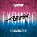 DJ SUSS ONE, DJ SAAT / Attention