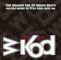 【￥↓】 MURO & PAUL NICE / WKOD 11154 FM THE NEW ERA OF BREAK BEATS -Remaster Edition- (2CD)