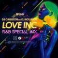 DJ CAUJOON & DJ HOLLIUCHI / Love Inc R&B Special Mix