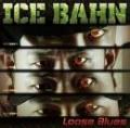 ICE BAHN / Loose Blues