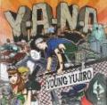 YOUNG YUJIRO / Y.A.N.A