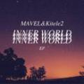MAVEL & Kitele2 / INNER WORLD EP