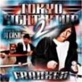FRANKEN / TOKYO FIGHT KLUB 2 mixed by DJ CASH