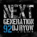 【￥↓】 DJ RYOW / NEXT GENERATION 92