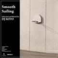 DJ KIYO / Smooth Sailing