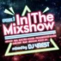 【￥↓】 DJ 4REST / In The Mixshow Episode.1
