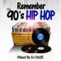 DJ DASK / REMEMBER THE 90’s HIP HOP