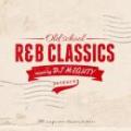 DJ MIGHTY / Old School R&B Classics