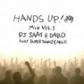 【DEADSTOCK】 DJ SAAT & DABO Feat. SUPER SONICS & AKLO / HANDS UP mix vol.1