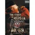 【￥↓】 AK-69 a.k.a Kalassy Nikoff / THE STORY OF REDSTA -69 Party-
