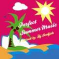 DJ SOULJAH / PERFECT SUMMER MUSIC