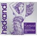 【￥↓】 Hed Kandi / Pure Kandi (3CD)