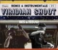 BES & ISSUGI / VIRIDIAN SHOOT -Remix & Instrumentals-