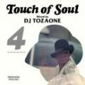 DJ TOZAONE / Touch of Soul vol.4