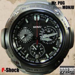 MR.PUG from MONJU / P-SHOCK