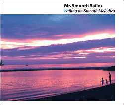 【DEADSTOCK】 Mr. Smooth Sailor / Sailing on Smooth Melodies