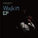 KYN / WALKIN EP