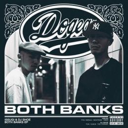 ISSUGI & DJ SHOE / Both Banks EP [12inch]