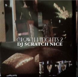 【CP対象】 DJ Scratch Nice / Crown Heights mix 2