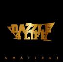 DAZZLE 4 LIFE / AMATERAS (CD+DVD)