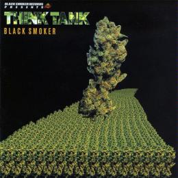 THINK TANK / BLACK SMOKER