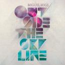 Miguel Migs / Outside The Skyline